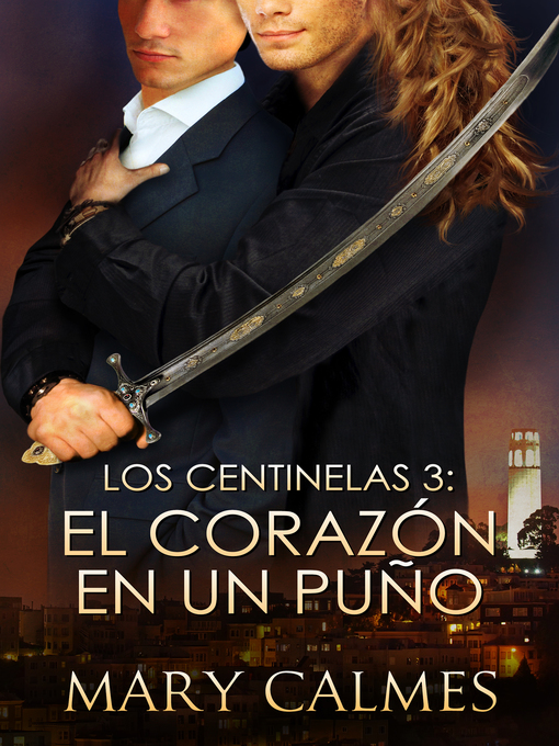 Title details for El Corazón en un Puño by Mary Calmes - Available